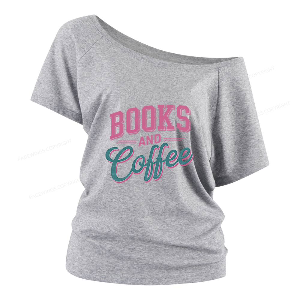Pagewings Books And Coffee Women Off Shoulder T-shirts