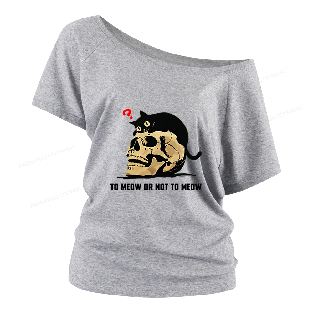 Pagewings To Meow Or Not To Meow Women Off Shoulder T-shirts