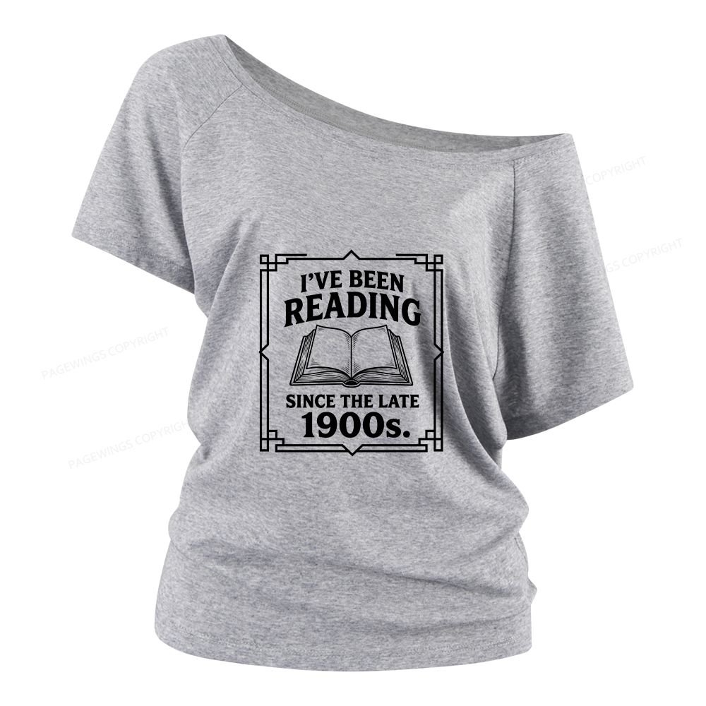 Pagewings I’ve Been Reading Since The Late 1900s Women Off Shoulder T-shirts