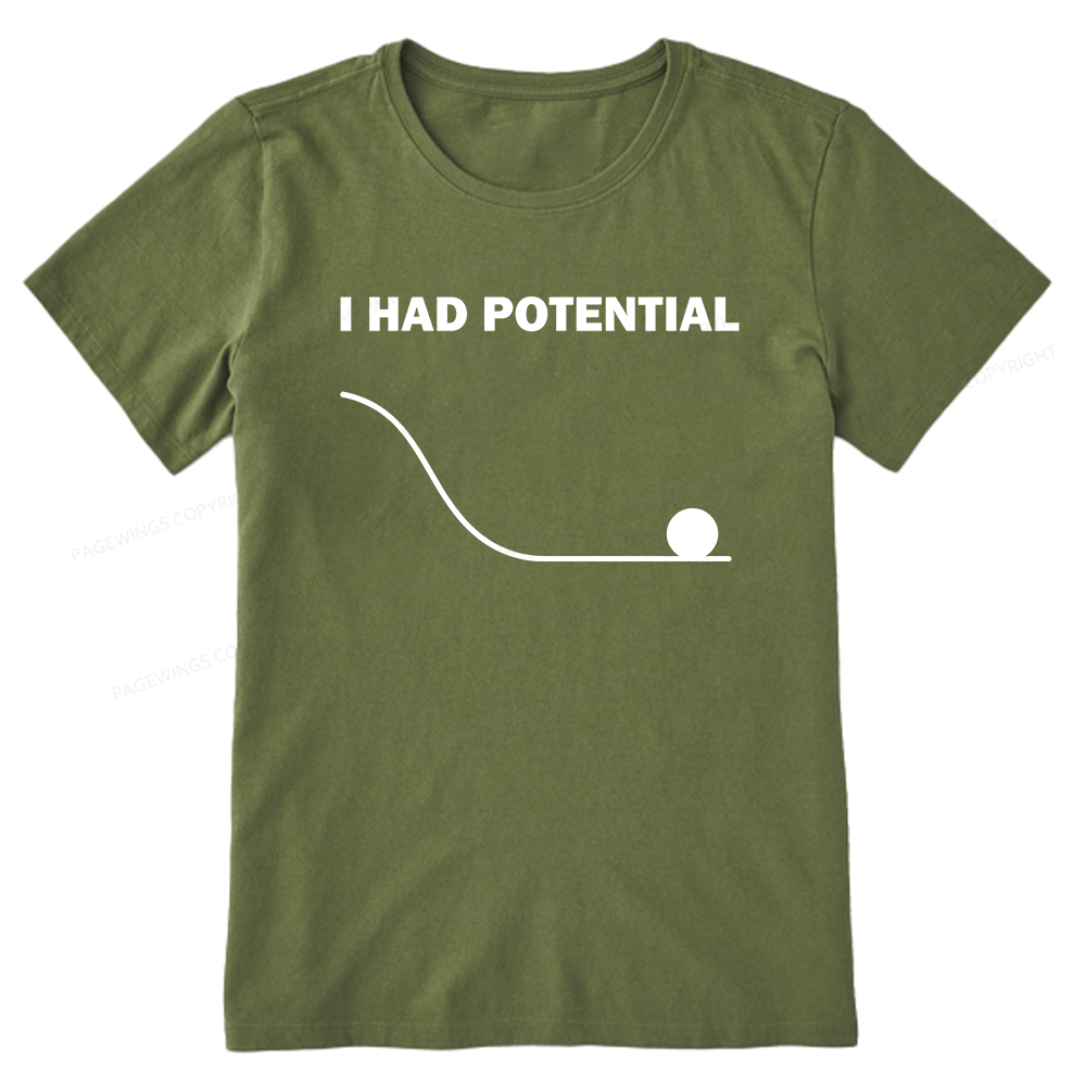 Pagewings I Had Potential Unisex Classic T-shirt