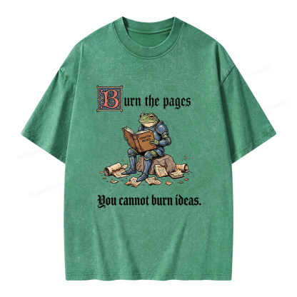 Pagewings You Cannot Burn Ideas Unisex Washed T-shirt