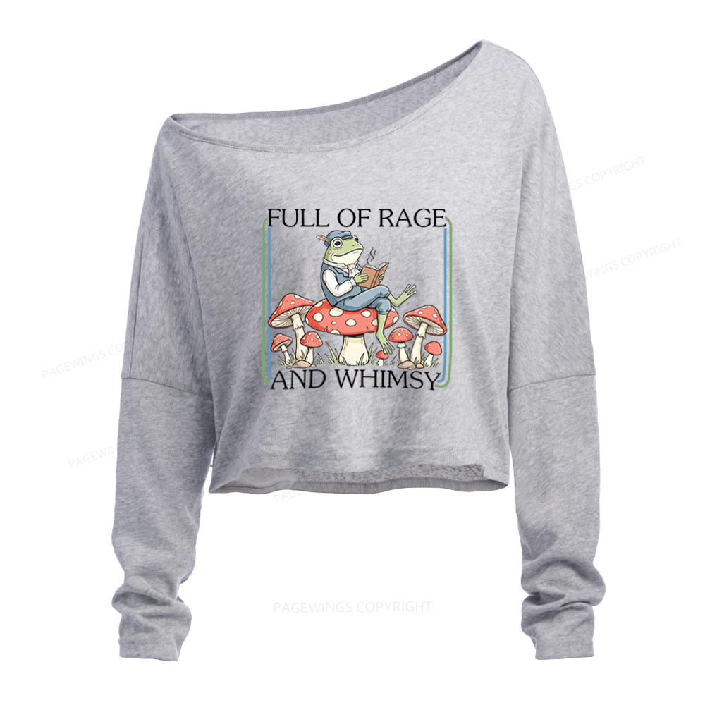 Pagewings Full Of Rage and Whimsy Slouchy Long Sleeve Off Shoulder T-shirt
