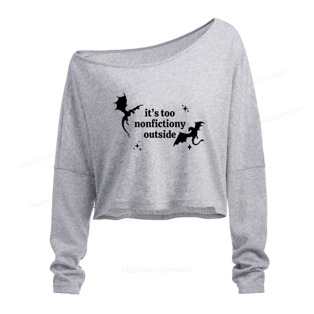 Pagewings Too Nonfictiony Outside Slouchy Long Sleeve Off Shoulder T-shirt