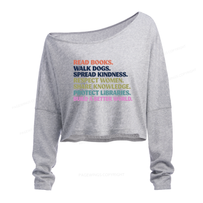 Pagewings Read Books Walk Dogs Slouchy Long Sleeve Off Shoulder T-shirt