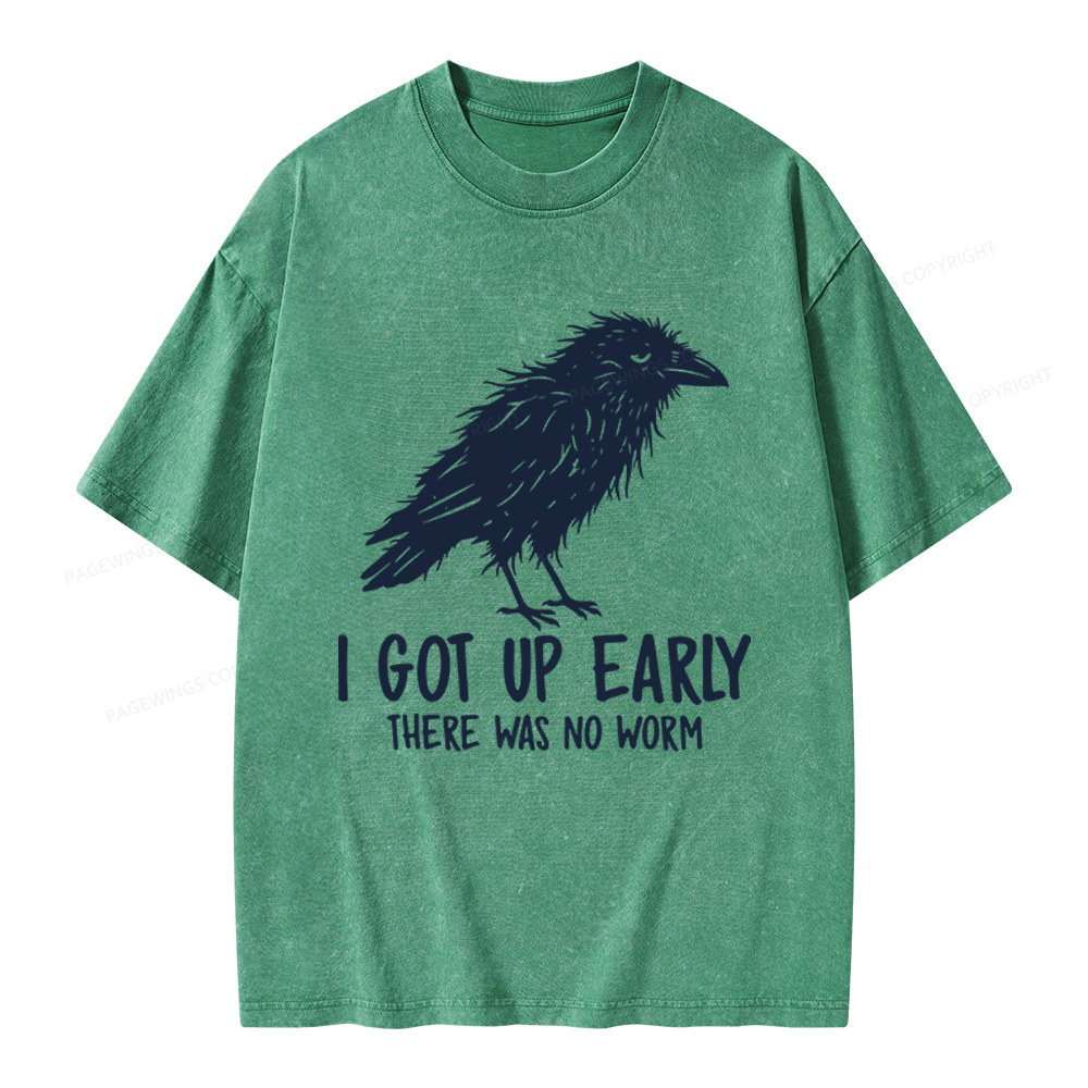 Pagewings I Got Up Early Unisex Washed T-shirt