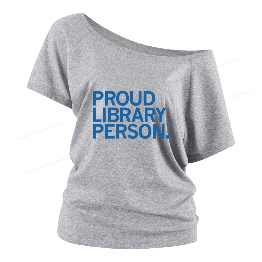 Pagewings Proud Library Person Women Off Shoulder T-shirts