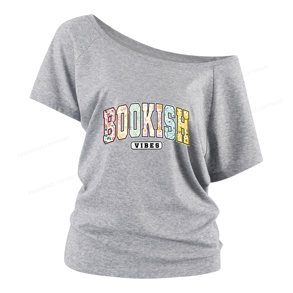 Pagewings Bookish Vibes Women Off Shoulder T-shirts