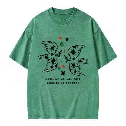 Pagewings Until We Are All Free None Of Us Are Free Unisex Washed T-shirt