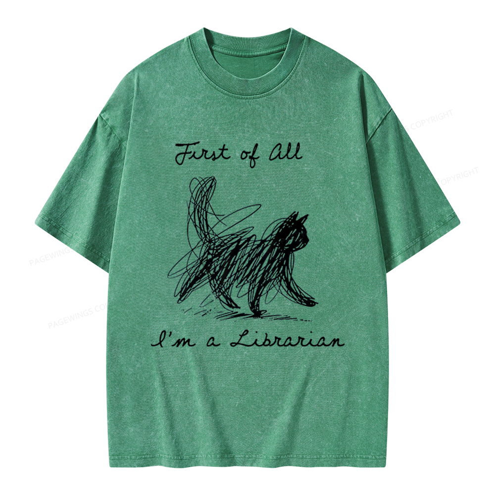 Pagewings First Of All I'm A Librarian Unisex Washed T-shirt