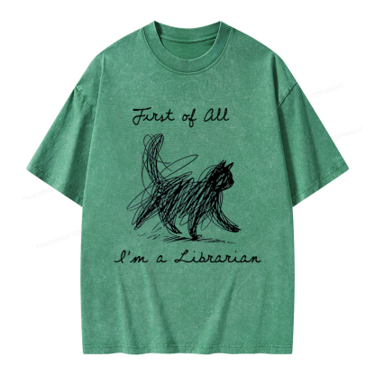 Pagewings First Of All I'm A Librarian Unisex Washed T-shirt