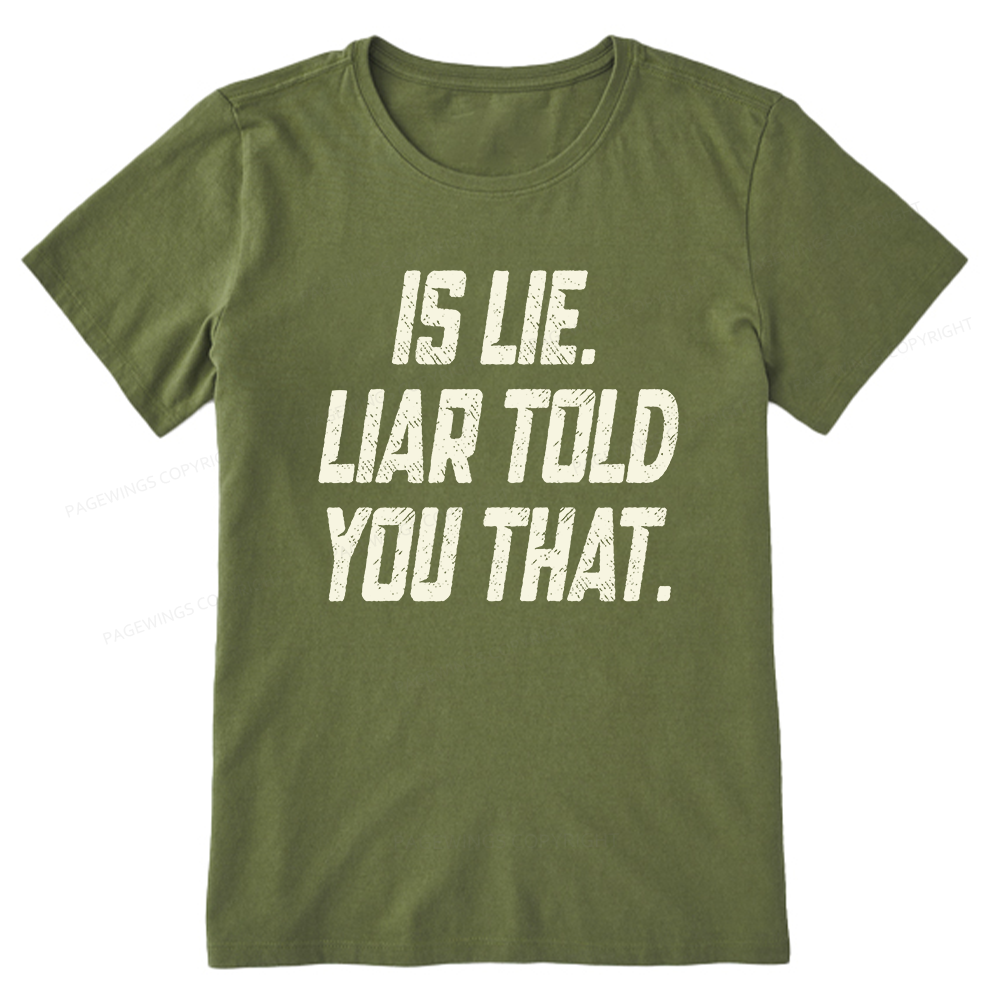 Pagewings Is Lie Liar Told You That Unisex Classic T-shirt