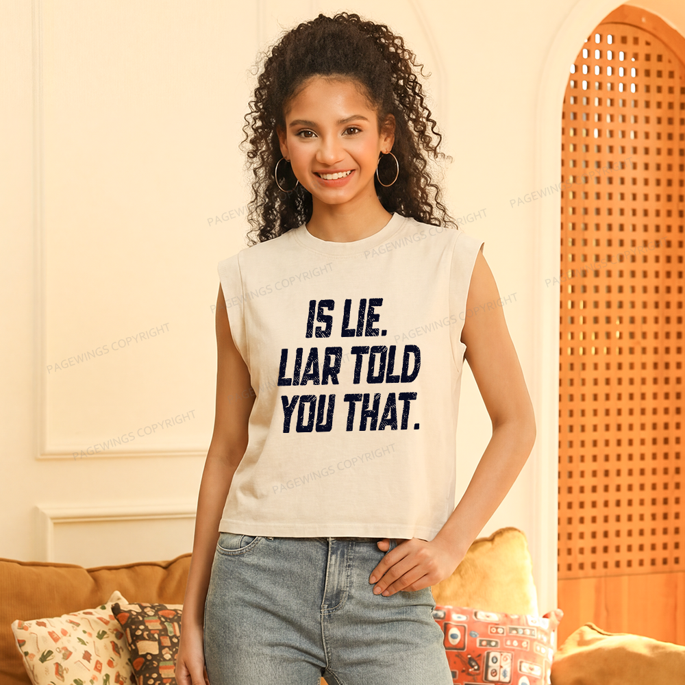 Pagewings  Is Lie Liar Told You That Women's Washed Tank Top