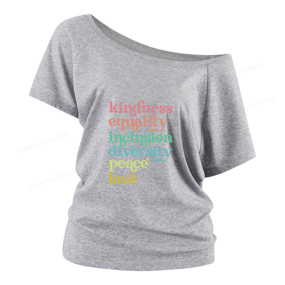 Pagewings Kindness Equality Inclusion Diversity Peace Love Women Off Shoulder T-shirts