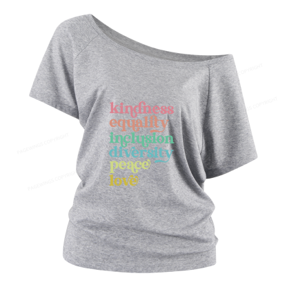 Pagewings Kindness Equality Inclusion Diversity Peace Love Women Off Shoulder T-shirts