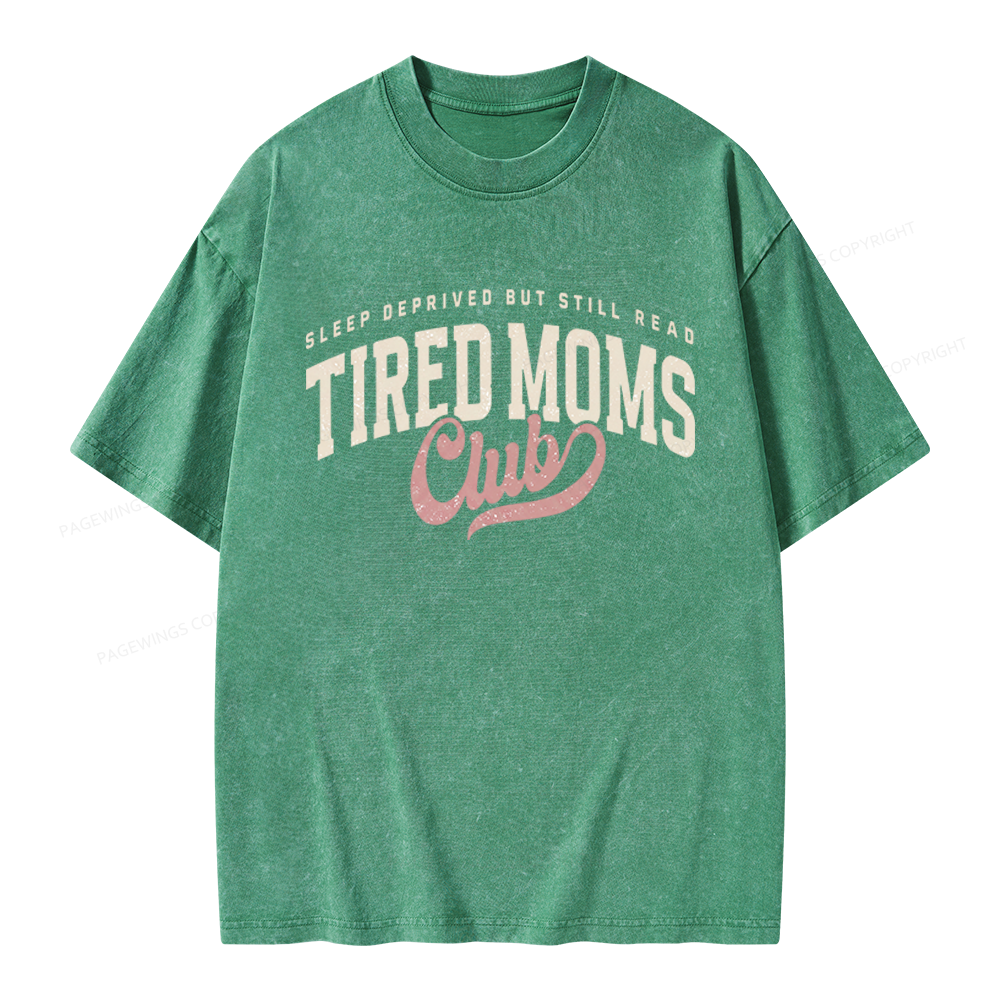 Pagewings Tired Moms Club Unisex Washed T-shirt