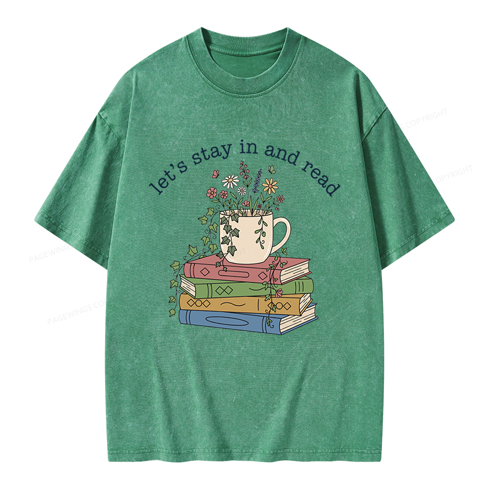 Pagewings Let's Stay In And Read Unisex Washed T-shirt
