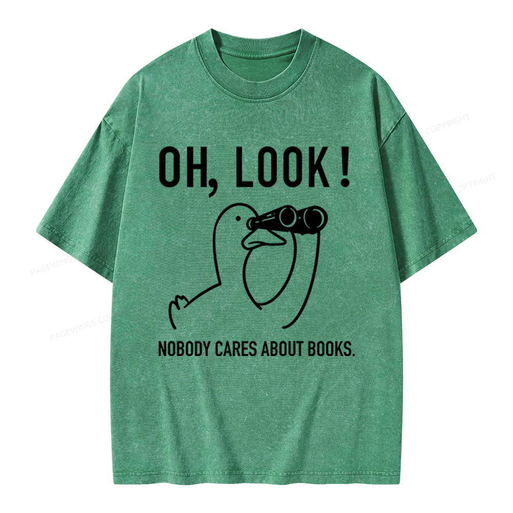 Pagewings Nobody Cares About Books Unisex Washed T-shirt