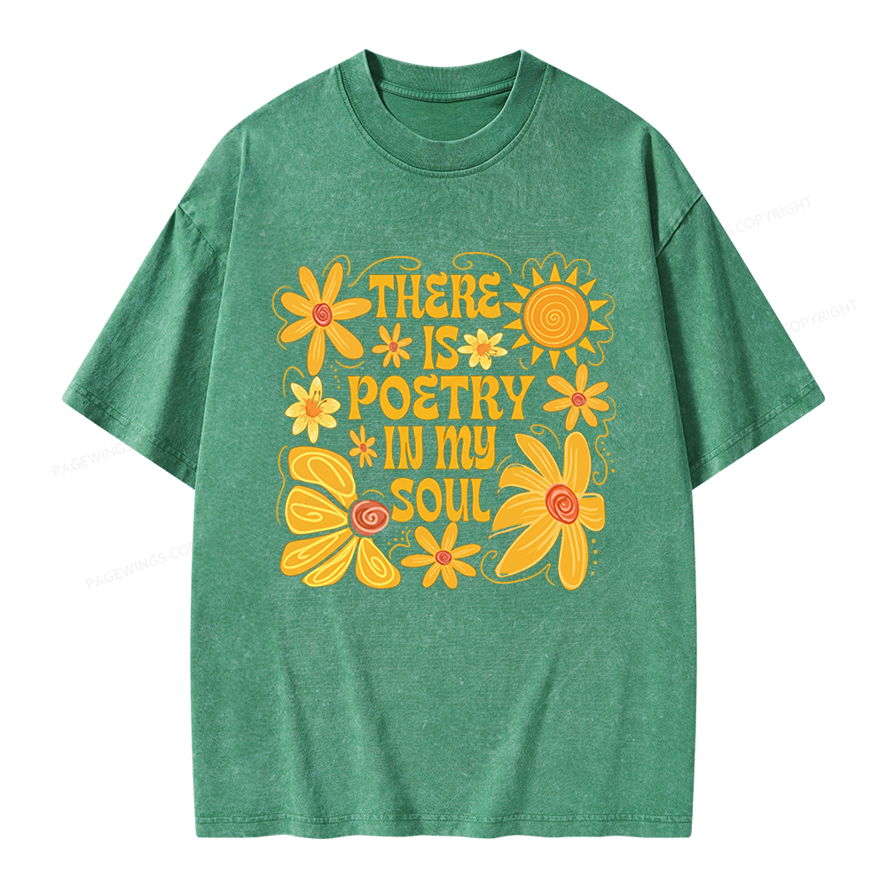 Pagewings There Is Poetry In My Soul Unisex Washed T-shirt