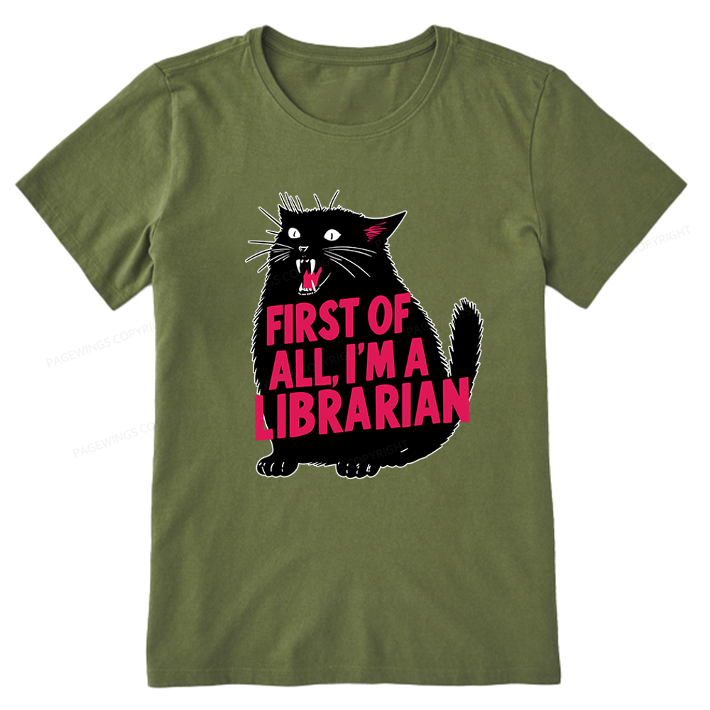 Pagewings First of All I'm A Librarian Unisex Classic T-shirt