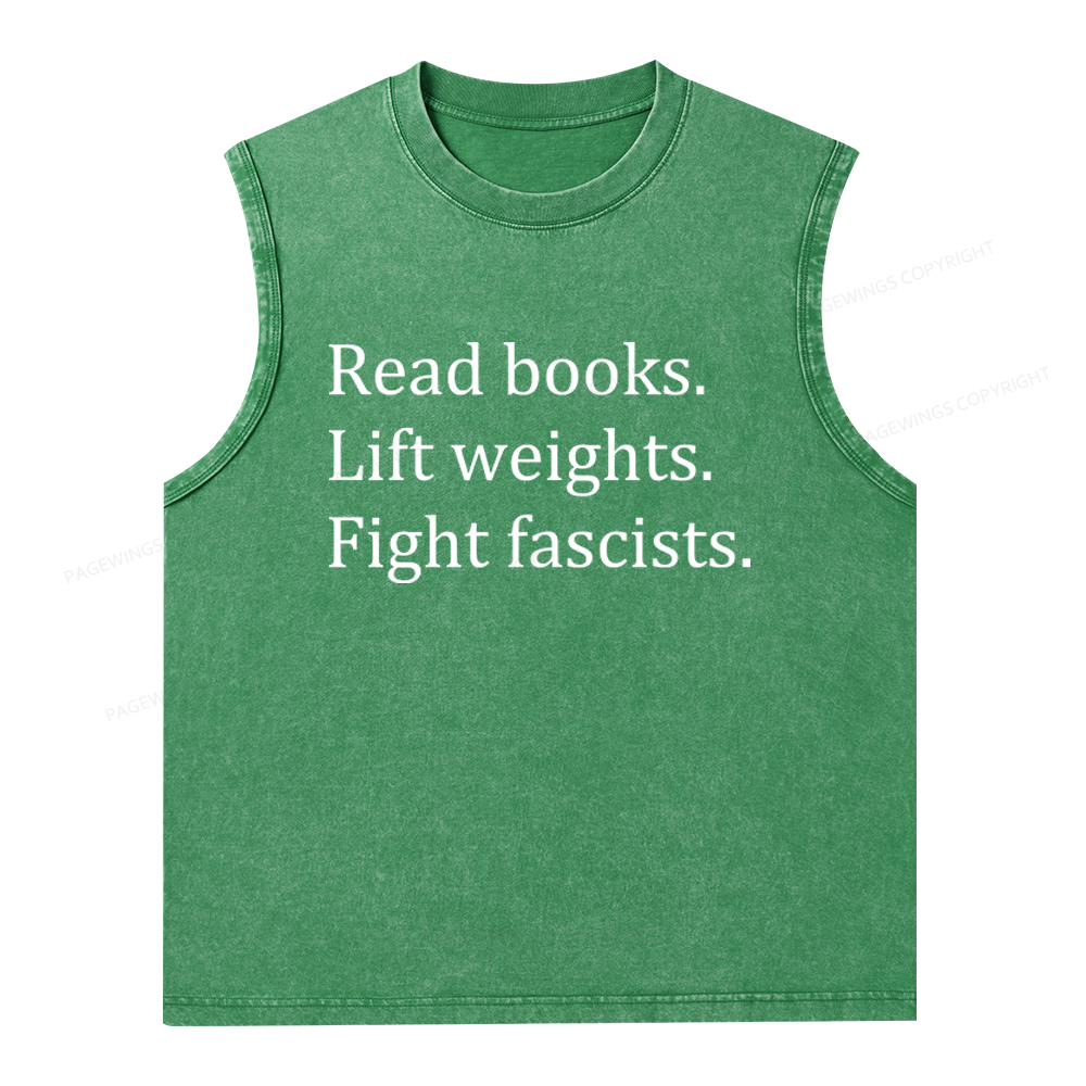 Pagewings Read Books Lift Weights Fight Fascists Unisex Washed Tank Top