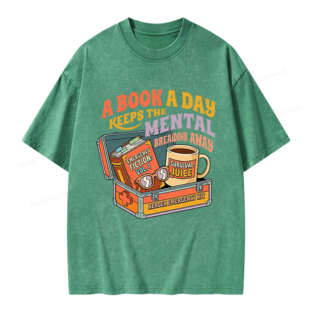 Pagewings A Book A Day Keeps The Mental Breakdown Away Unisex Washed T-shirt