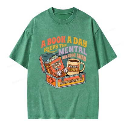 Pagewings A Book A Day Keeps The Mental Breakdown Away Unisex Washed T-shirt