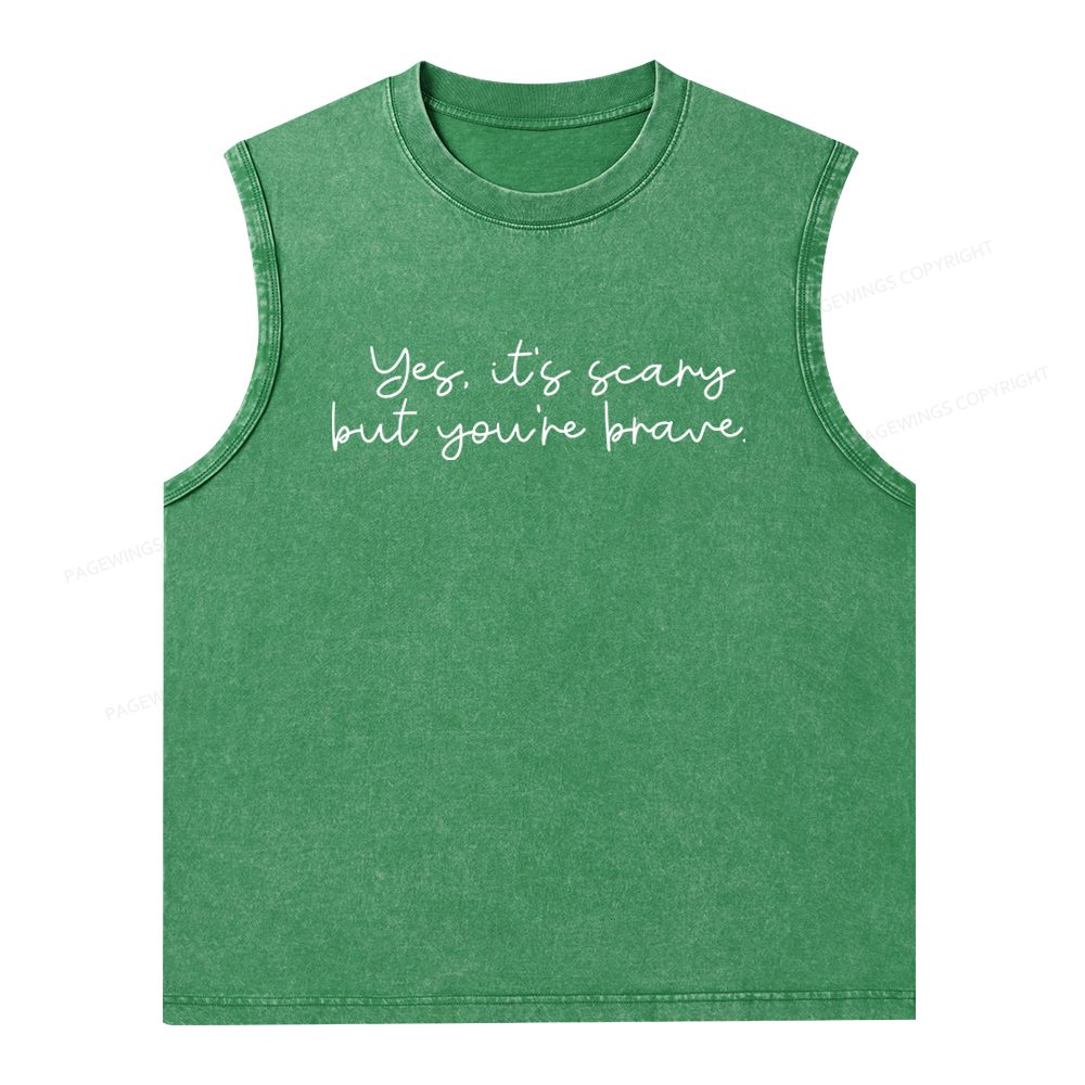 Pagewings Yes It's Scary But You're Brave Unisex Washed Tank Top