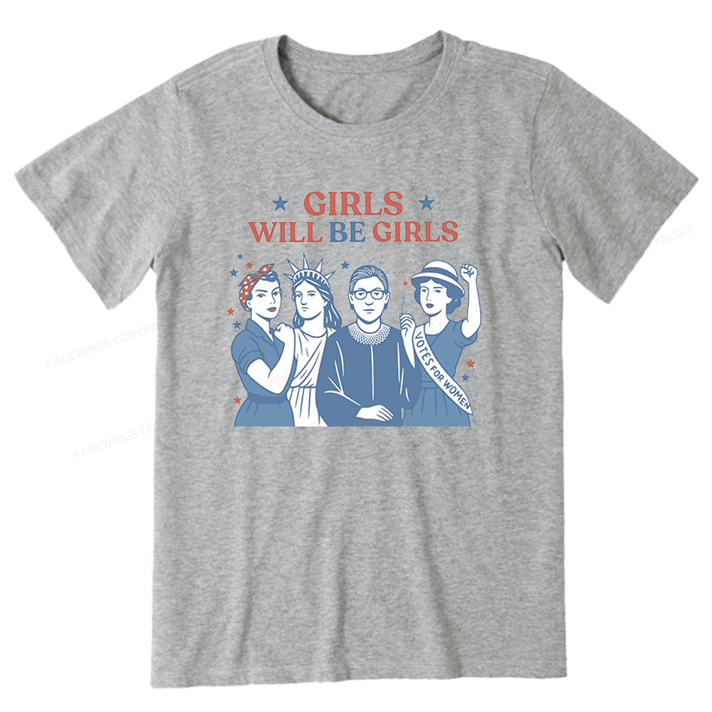 Pagewings Girls Will be Girls Unisex Classic T-shirt