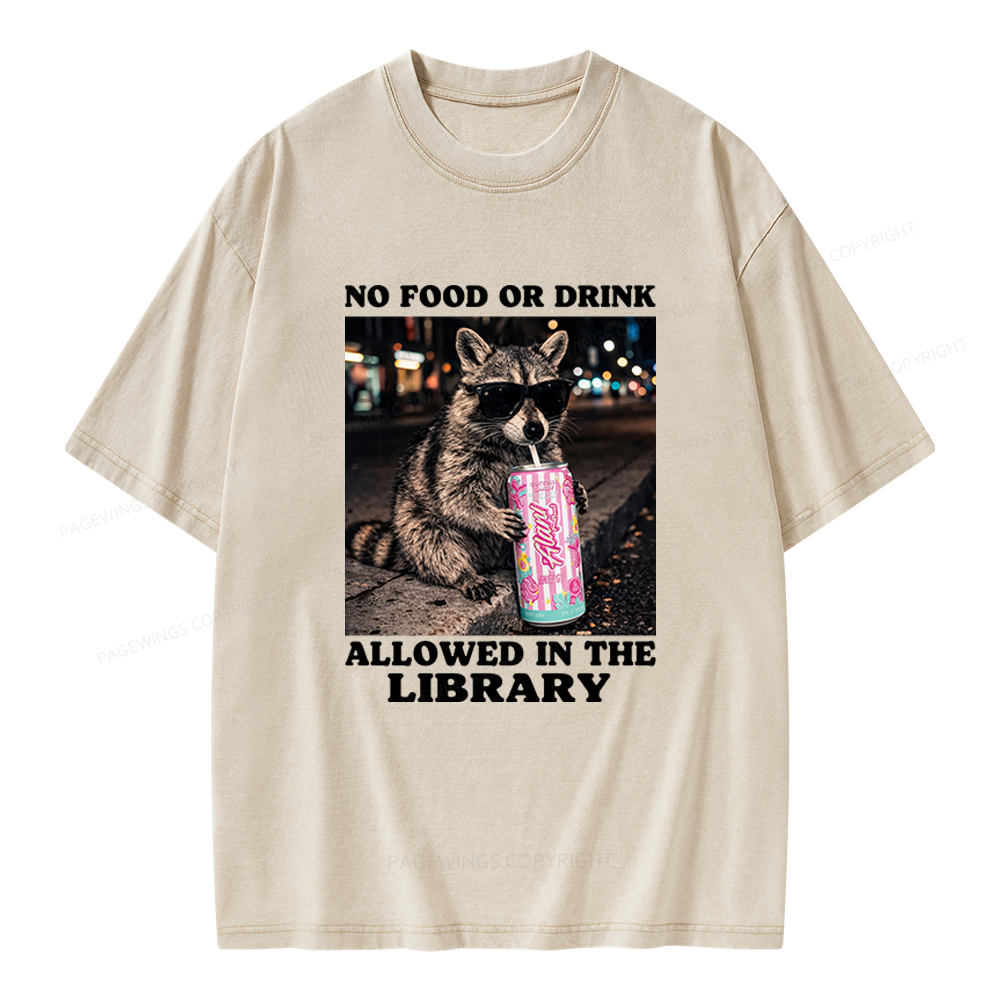 Pagewings No Food Or Drink Allowed In The Library Unisex Washed T-shirt