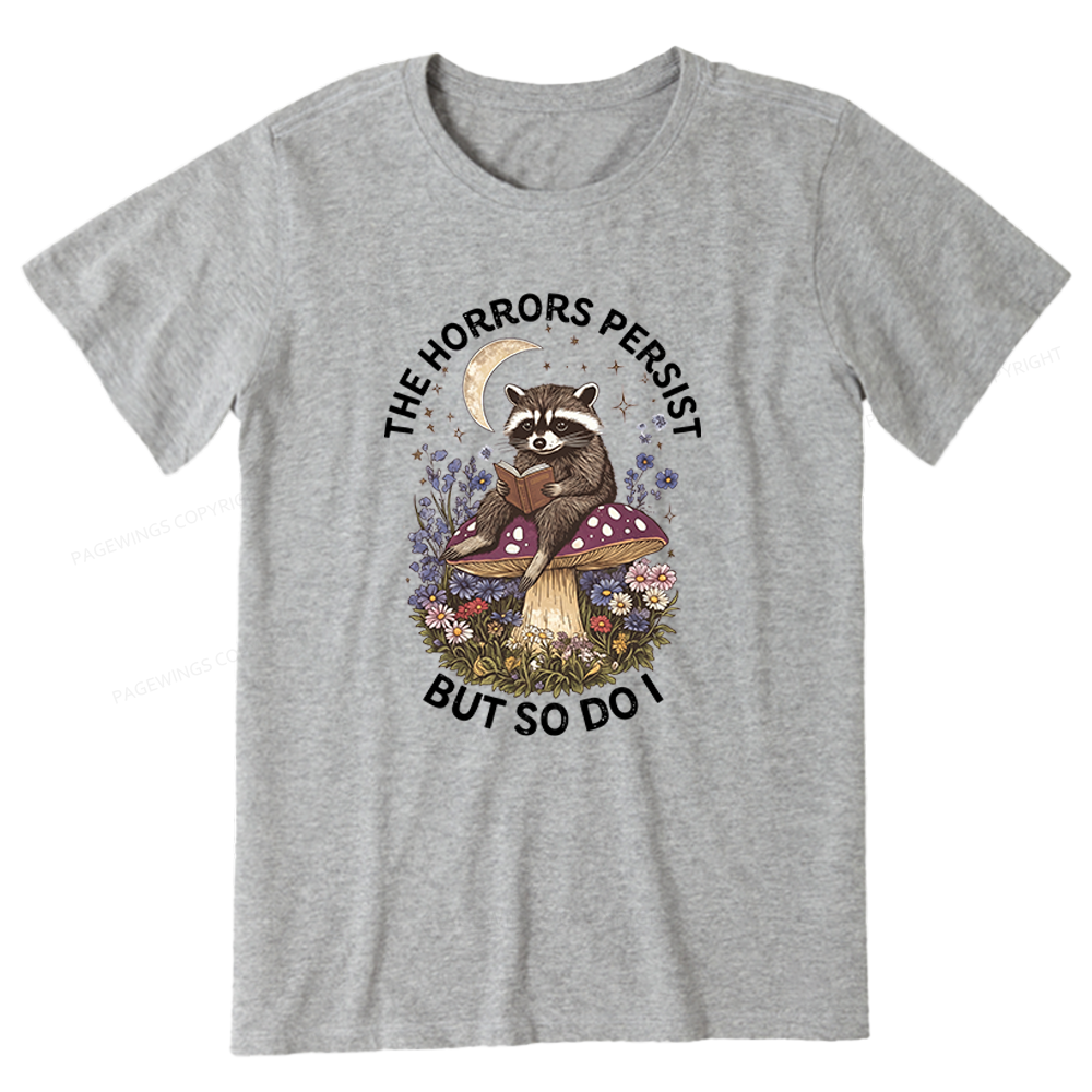Pagewings The Horrors Persist But So Do I Unisex Classic T-shirt