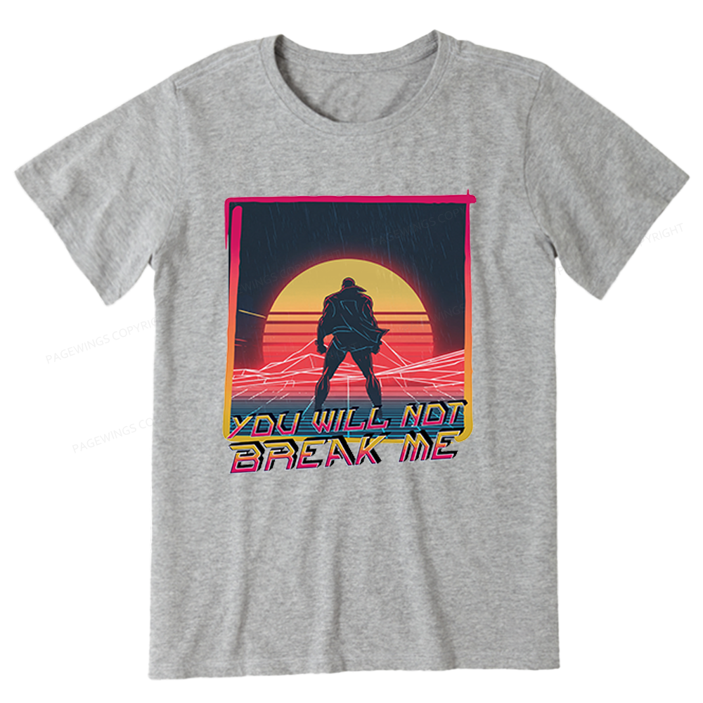 Pagewings You Will Not Break Me Unisex Classic T-shirt