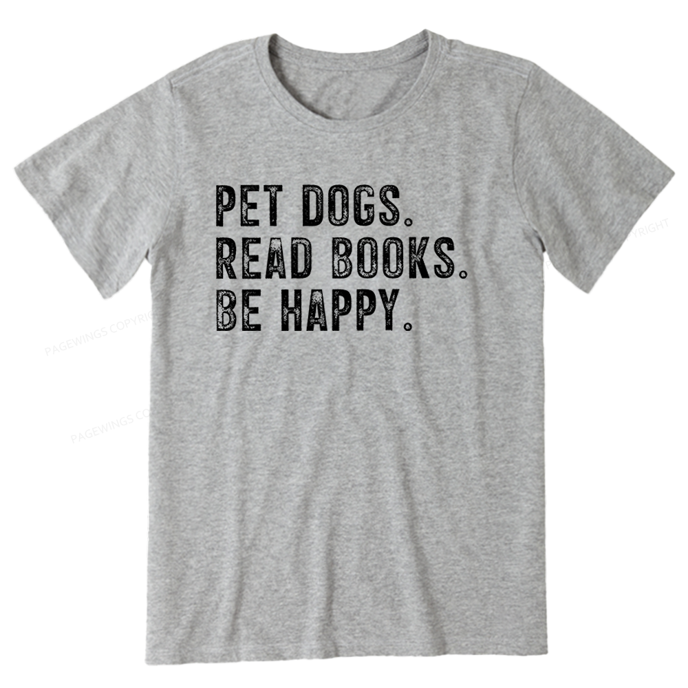 Pagewings Pet Dogs Read Books Be Happy Unisex Classic T-shirt