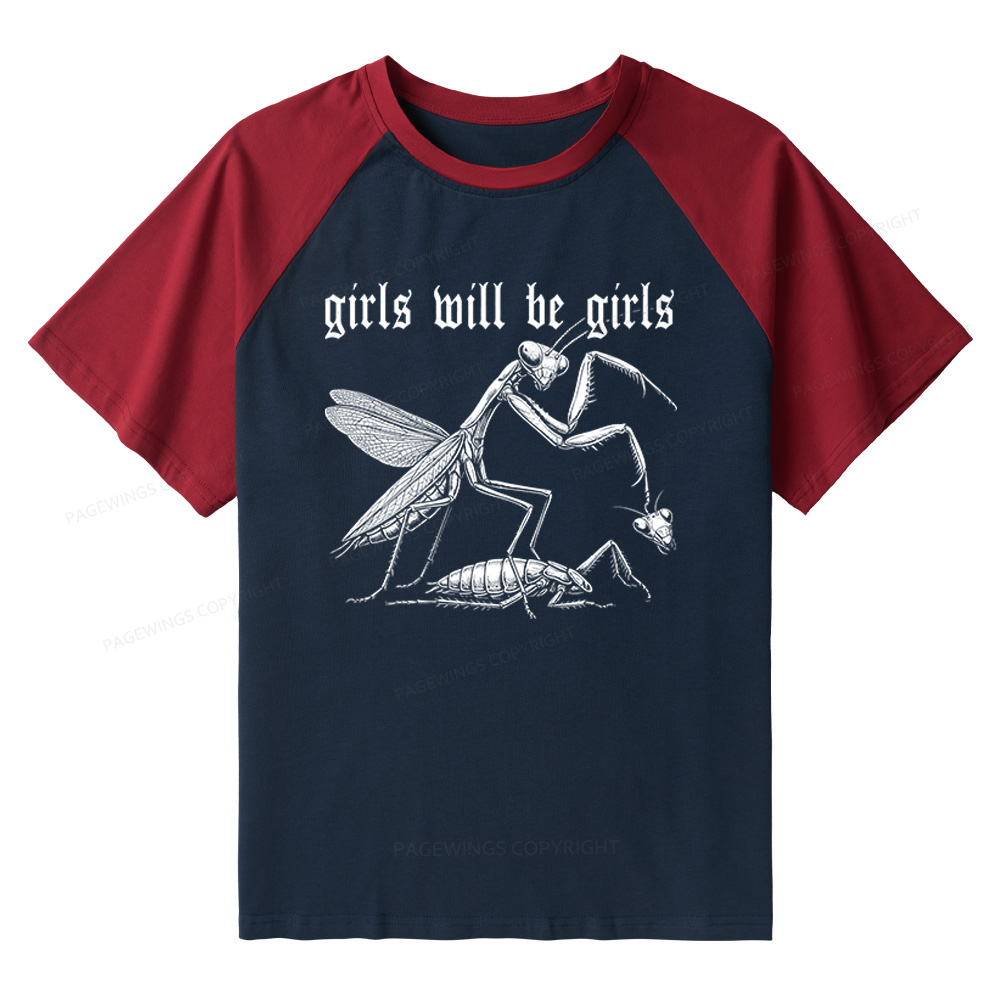 Pagewings Girls Will Be Girls Raglan T-shirt
