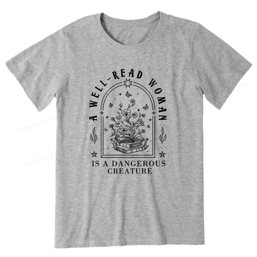 Pagewings A Well Read Woman Is A Dangerous Creature Unisex Classic T-shirt