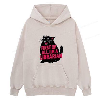 Pagewings First of All I'm a Librarian Unisex Washed Hoodie