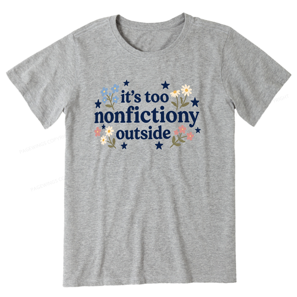 Pagewings Too Nonfictiony Outside Unisex Classic T-shirt