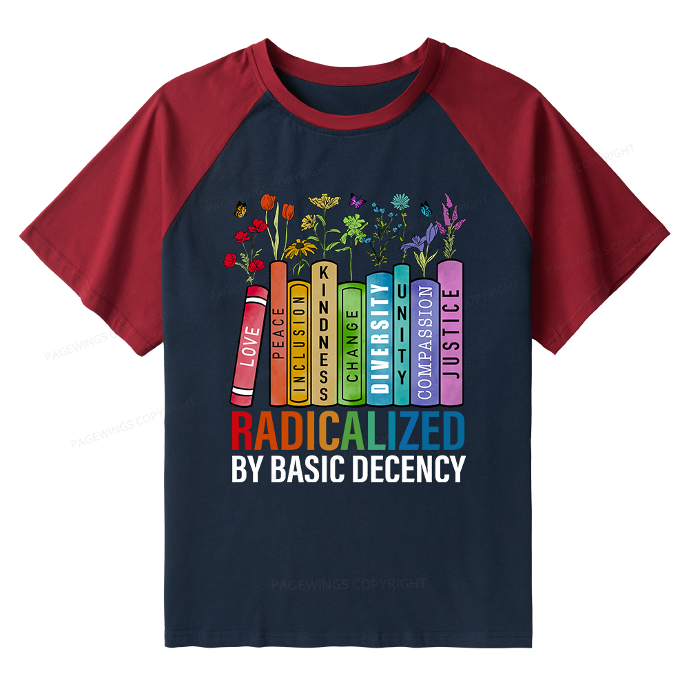 Pagewings Radicalized by Basic Decency Raglan T-shirt