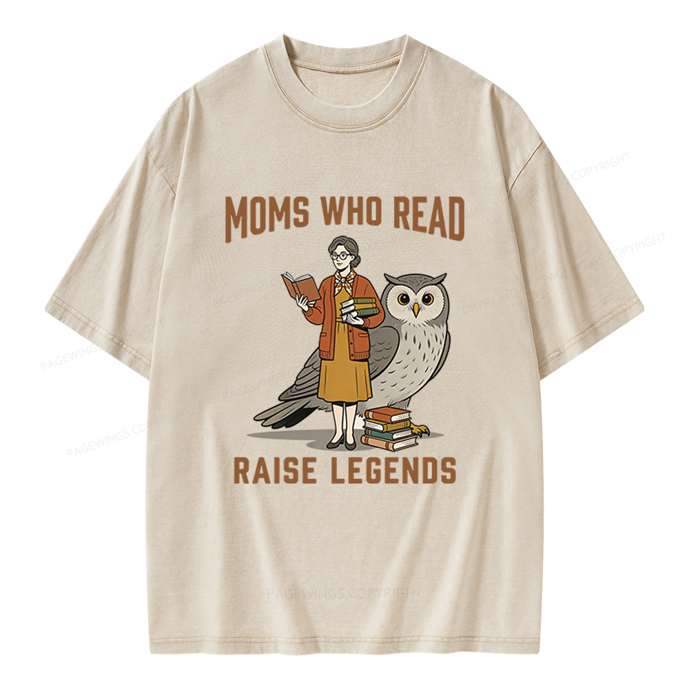 Pagewings Moms Who Read Raise Legends Unisex Washed T-shirt