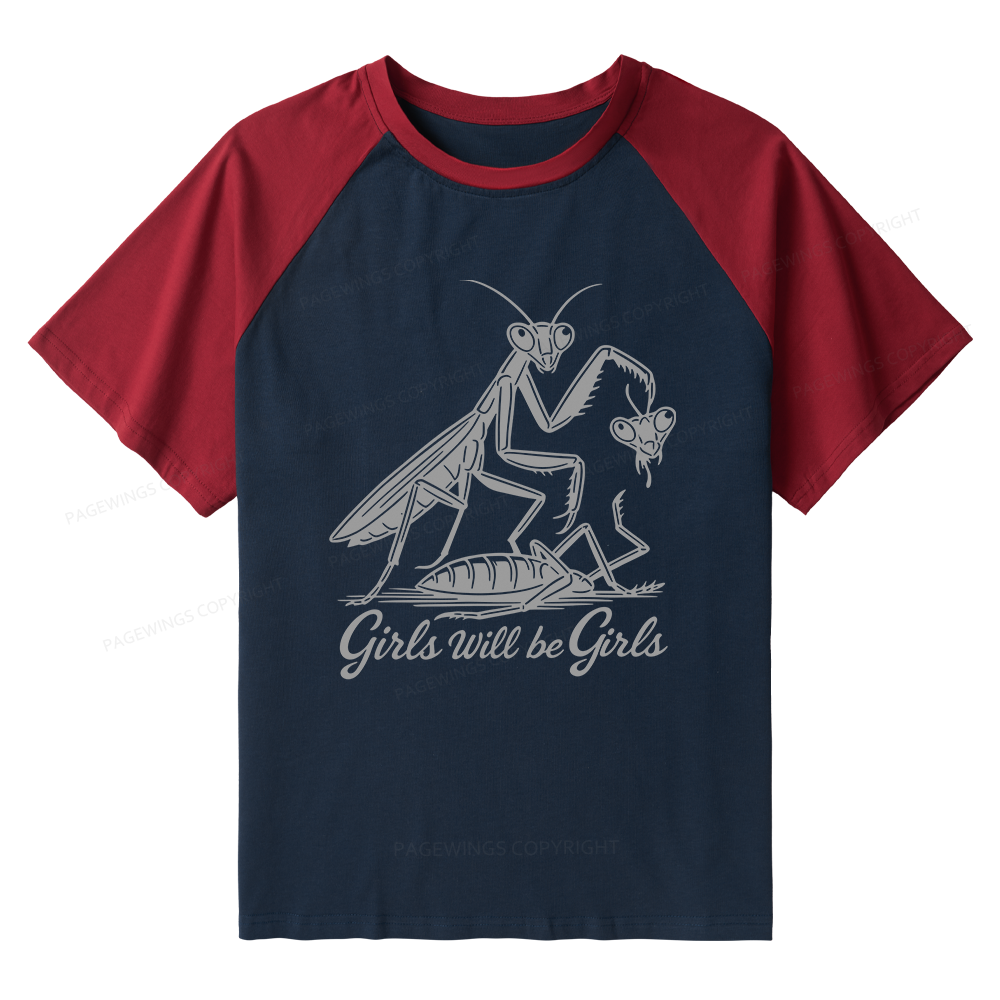 Pagewings Girls Will Be Girls Raglan T-shirt