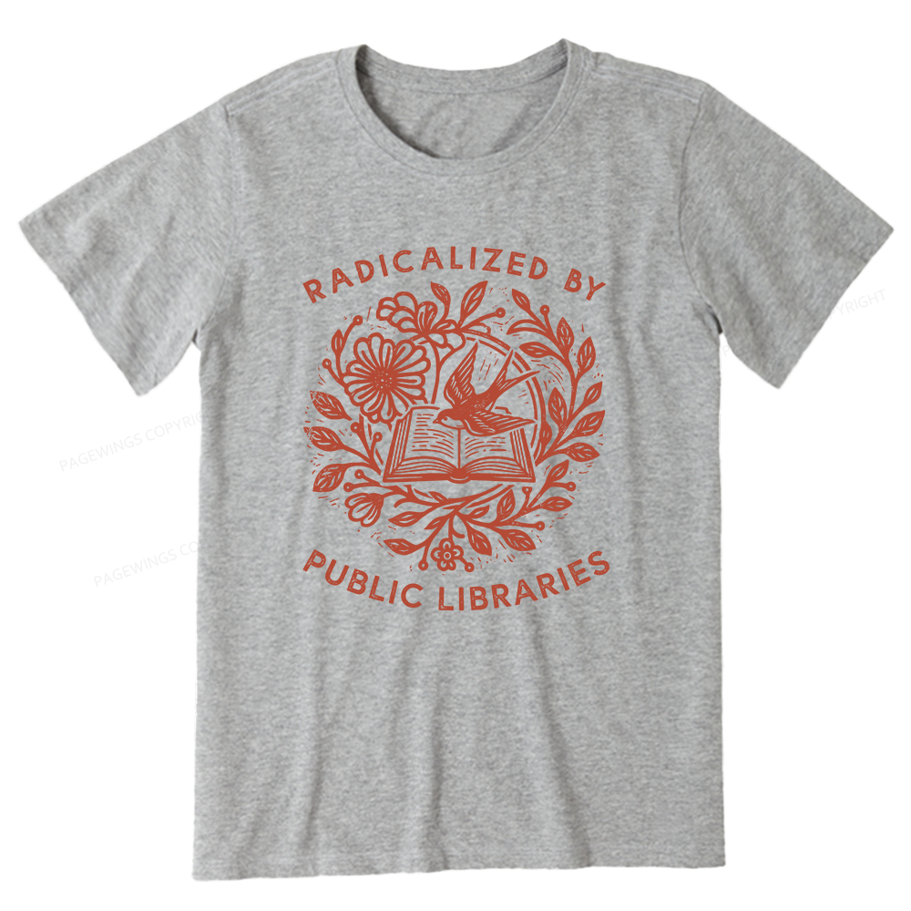 Pagewings Radicalized By Public Libraries Unisex Classic T-shirt