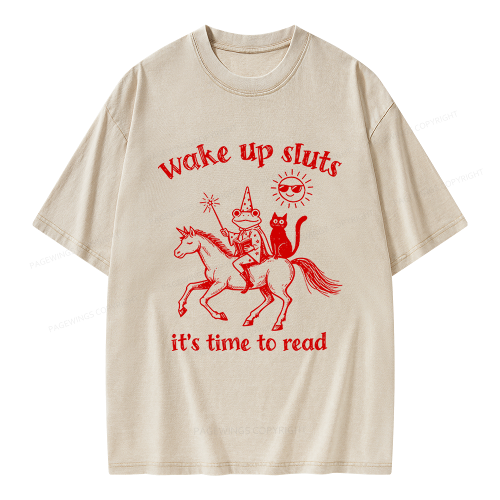 Pagewings Wake Up Sluts Unisex Washed T-shirt