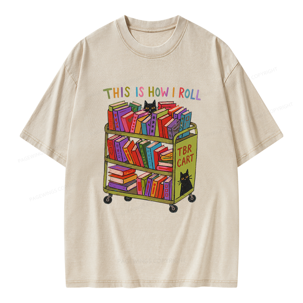 Pagewings This Is How I Roll Unisex Washed T-shirt