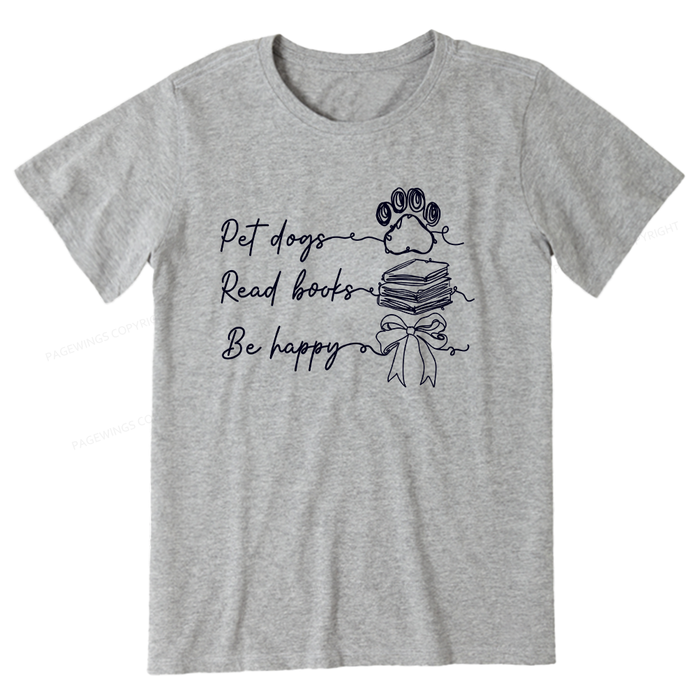 Pagewings Pet Dogs Read Books Be Happy Unisex Classic T-shirt
