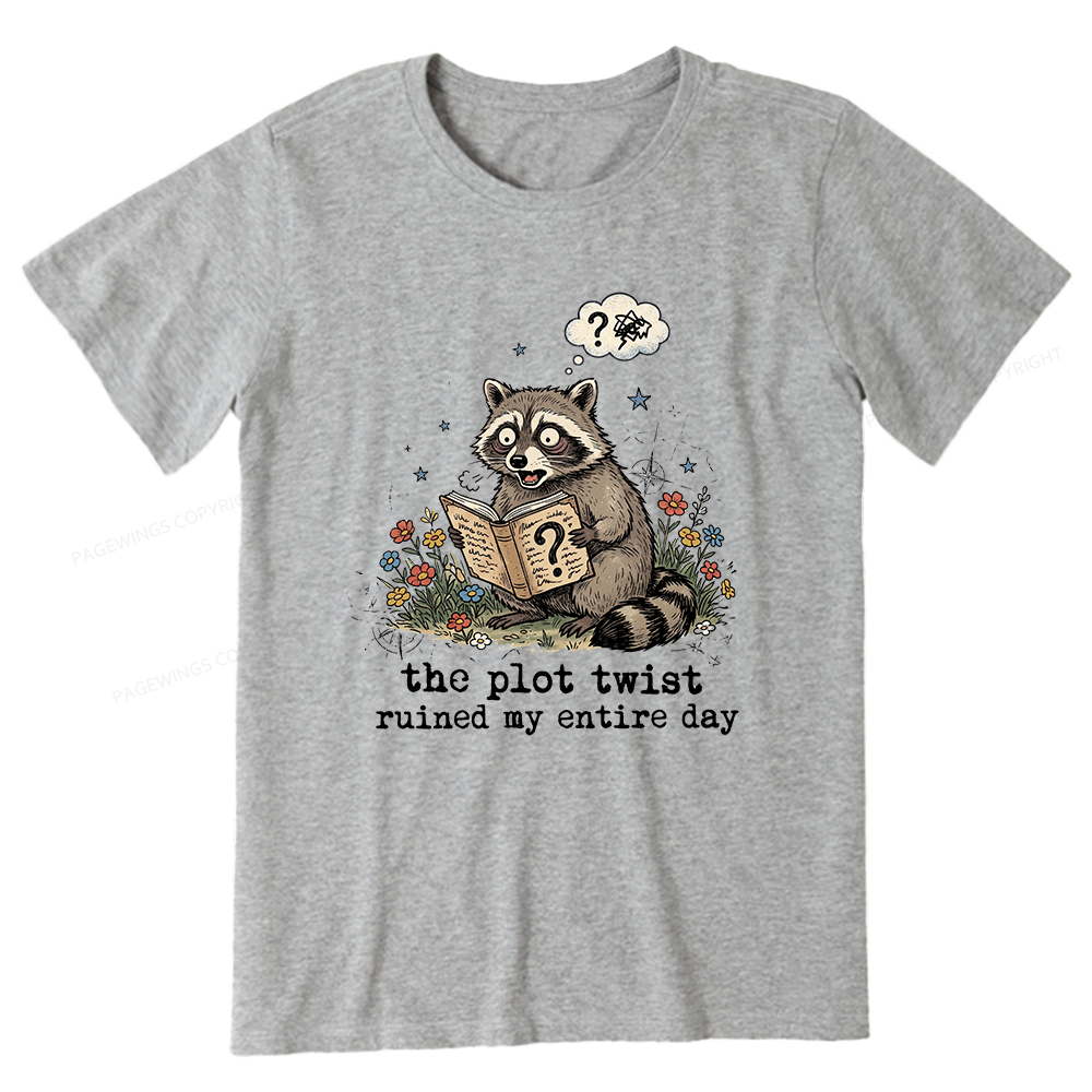 Pagewings The Plot Twist Ruined My Entire Day Unisex Classic T-shirt