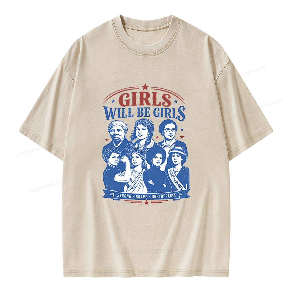 Pagewings Girls Will Be Girls Unisex Washed T-shirt