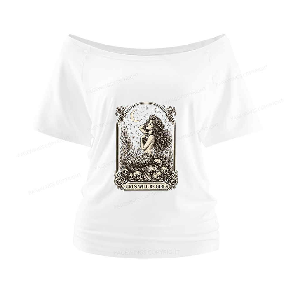 Pagewings Girls Will Be Girls Women Off Shoulder T-shirts