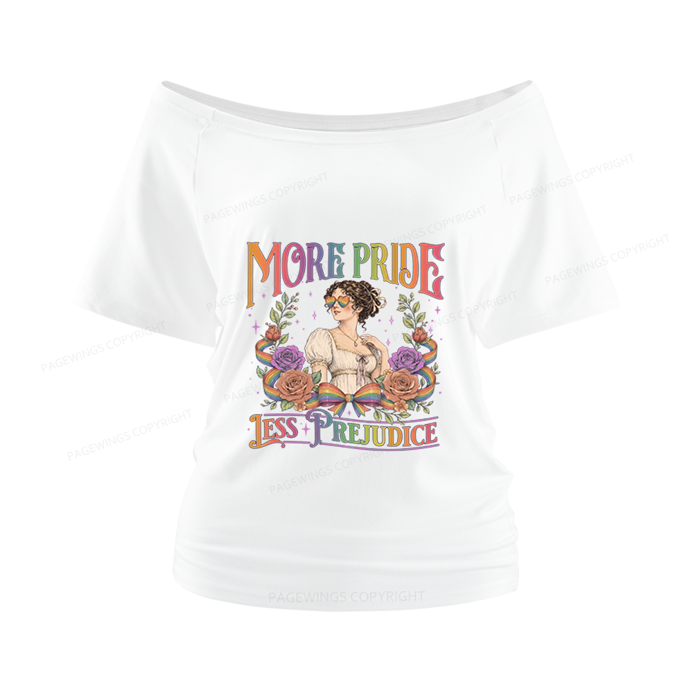 Pagewings More Pride Less Prejudice Women Off Shoulder T-shirts