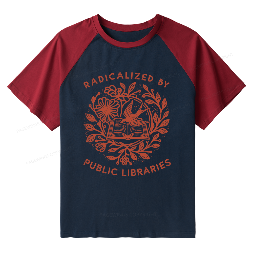 Pagewings Radicalized By Public Libraries Raglan T-shirt