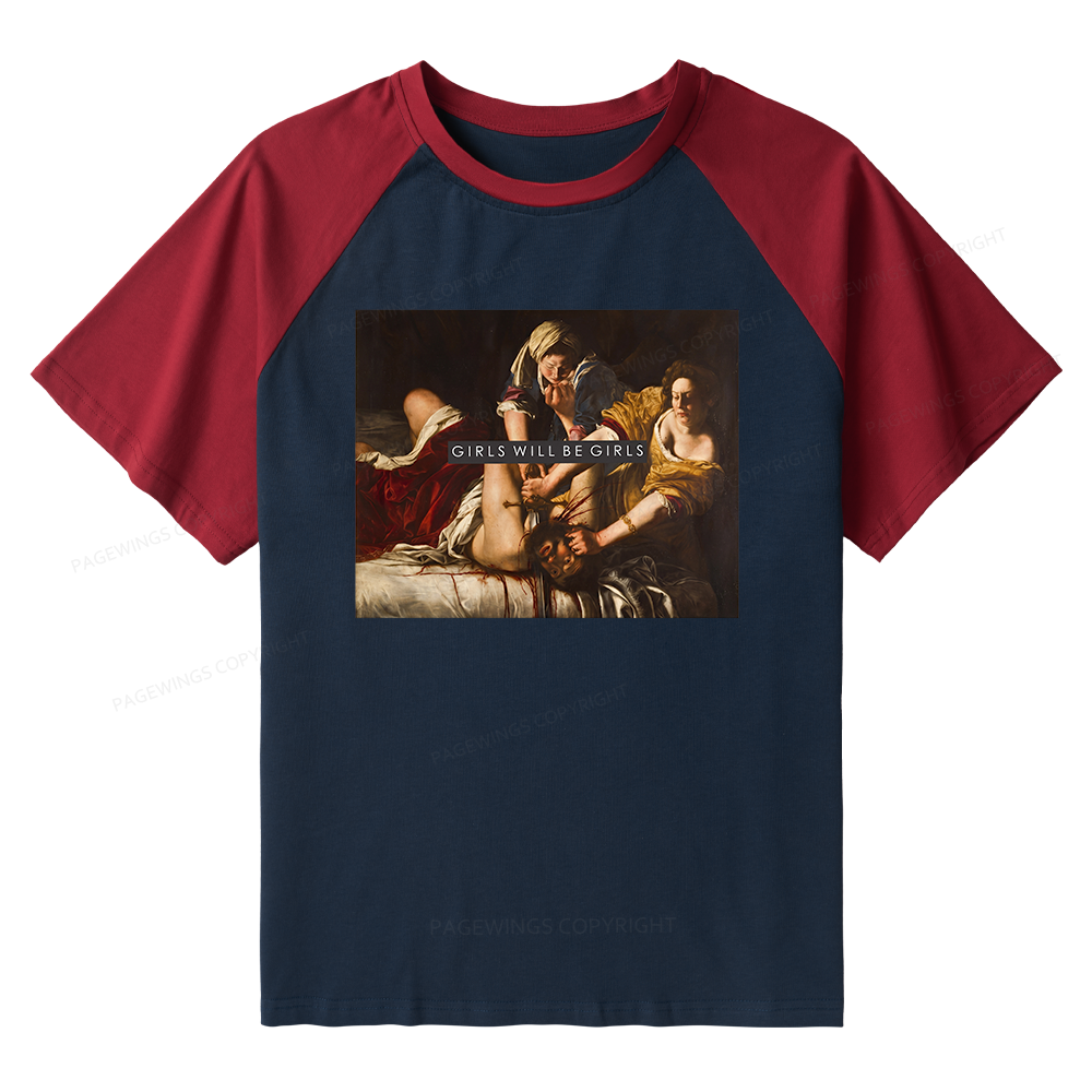 Pagewings Girls Will Be Girls Raglan T-shirt