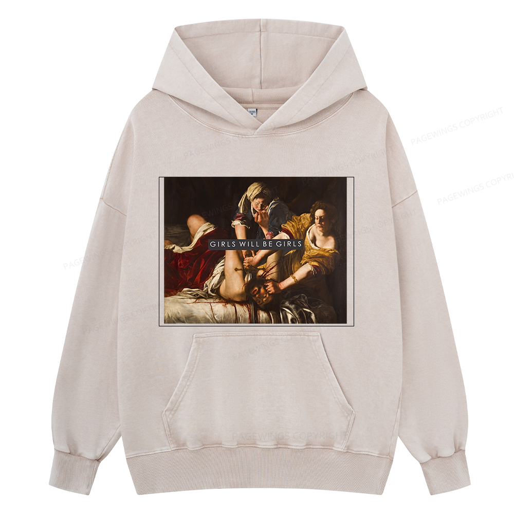 Pagewings Girls Will Be Girls Unisex Washed Hoodie